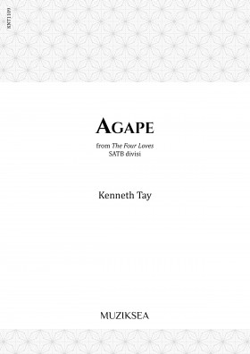 The Four Loves - IV. Agape (SATB)