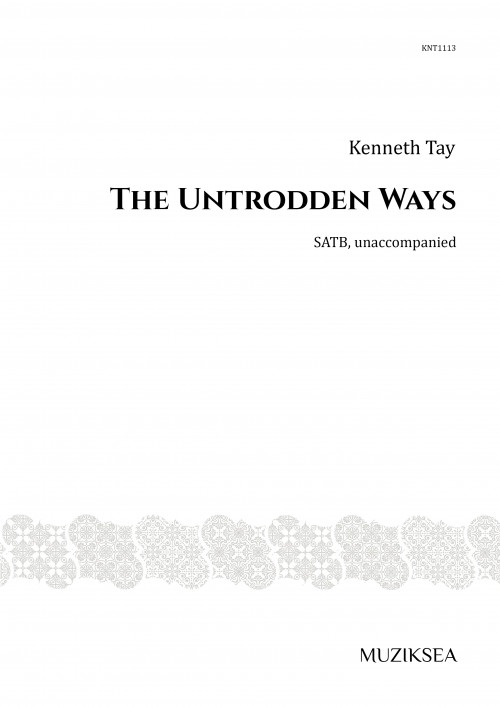 The Untrodden Ways (SATB)