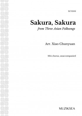 Three Asian Folksongs - 1. Sakura, Sakura (SSA)