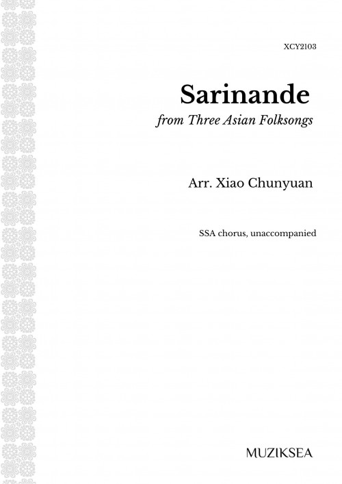 Three Asian Folksongs - 2. Sarinande (SSA)
