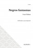 Negros fantasmas (SATB)