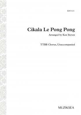 Cikala Le Pong Pong (TTBB)