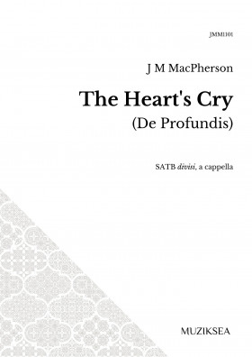 The Heart's Cry (De Profundis) (SATB)