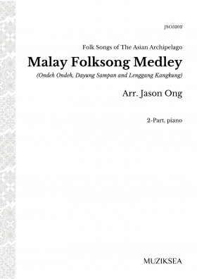 Malay Folksong Medley (2-Part)