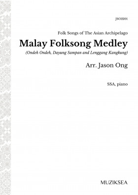 Malay Folksong Medley (SSA)