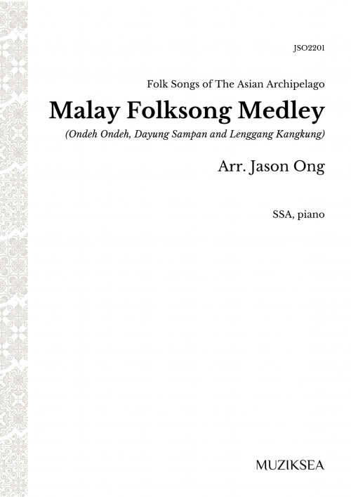 Malay Folksong Medley (SSA)