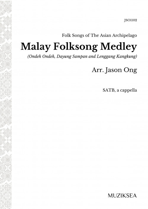 Malay Folksong Medley (SATB)