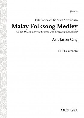 Malay Folksong Medley (TTBB)