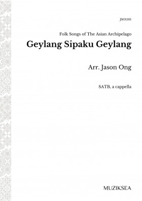 Geylang Sipaku Geylang [Creepers and Ferns] (SATB)