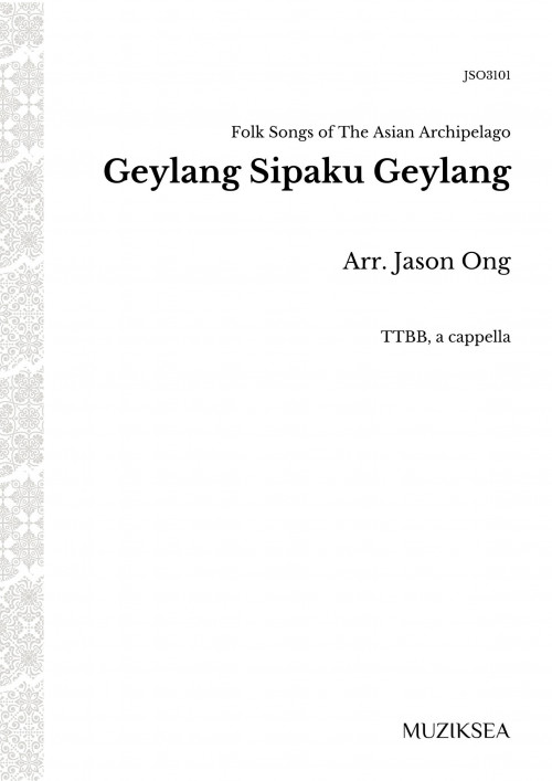 Geylang Sipaku Geylang [Creepers and Ferns] (TTBB)