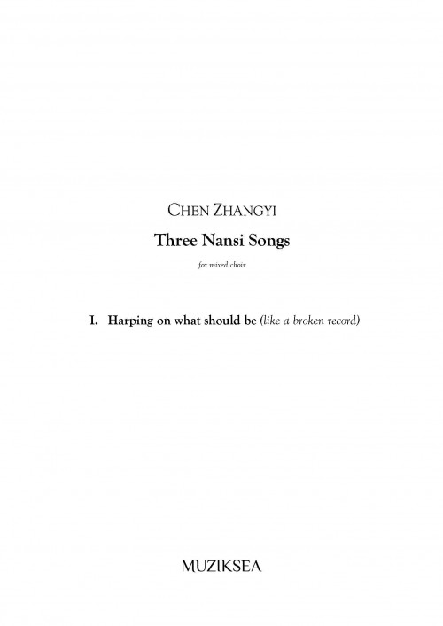 Three Nansi Songs - I. Harping on what should be (SATB)