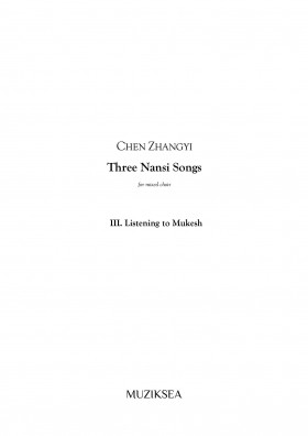 Three Nansi Songs - III. Listening to Mukesh (SATB)
