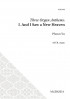 Three Organ Anthems - I. And I Saw a New Heaven (SATB)