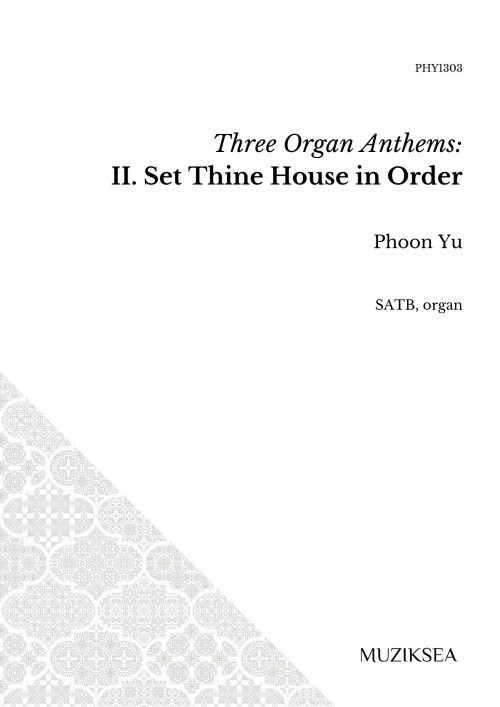 Three Organ Anthems - II. Set Thine House in Order (SATB)