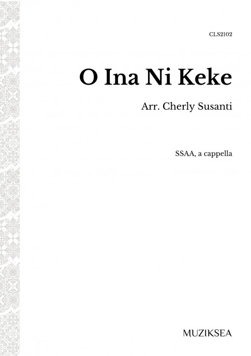 O Ina Ni Keke [Mother’s Song] (SSAA)