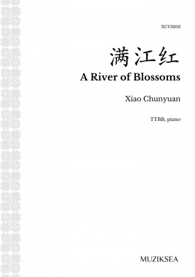 满江红 Man Jiang Hong [A River of Blossoms] (TTBB)