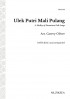 Ulek Putri Mali Pulang [Medley of Malaysian Folksongs and Rhymes] (SATB)