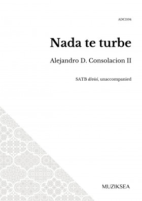 Nada te turbe [Let nothing disturb you] (SATB)