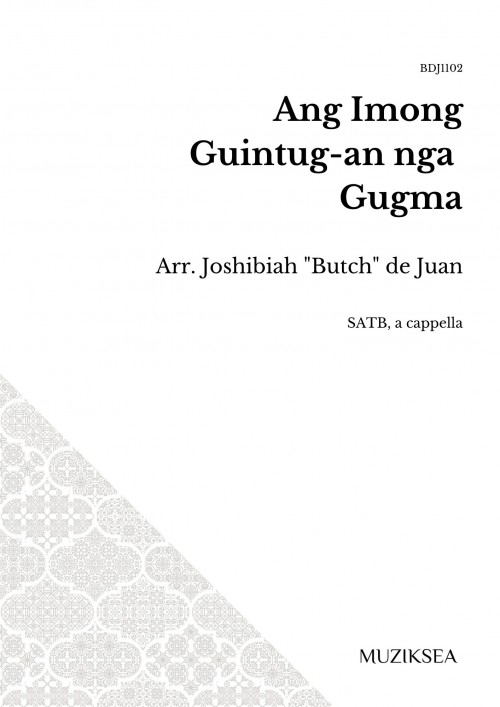Ang Imong Guintug-an nga Gugma [The Love that You Expressed] (SATB)