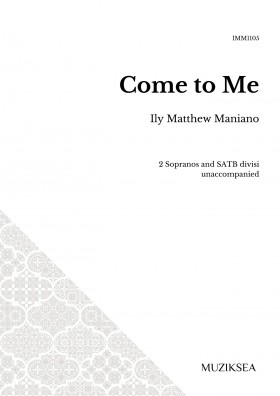 Come to Me (SATB)