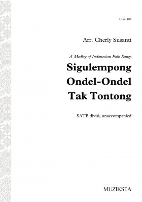 Sigulempong/Ondel-Ondel/Tak Tontong (SATB)