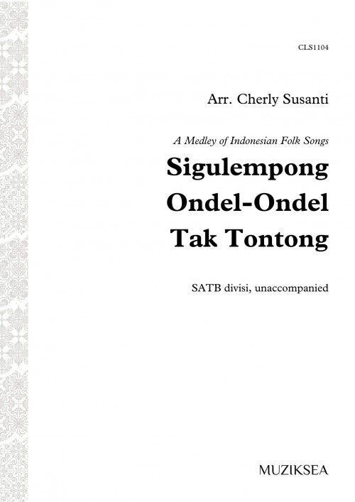 Sigulempong/Ondel-Ondel/Tak Tontong (SATB)