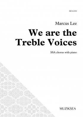 We are the Treble Voices (SSA)