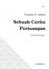 Sebuah Cerita Perjuangan [A Battle Story] (SATB)