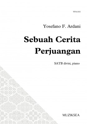 Sebuah Cerita Perjuangan [A Battle Story] (SATB)
