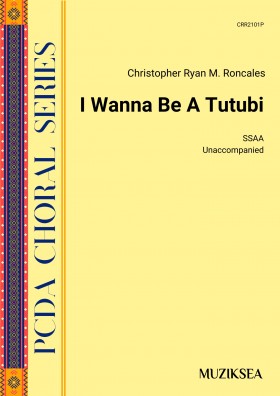 I Wanna Be A Tutubi (SSAA)