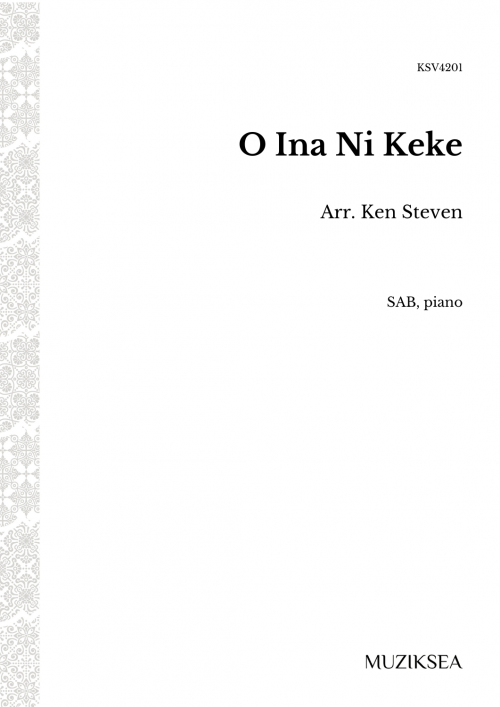 O Ina Ni Keke [Mother’s Song] (SAB)