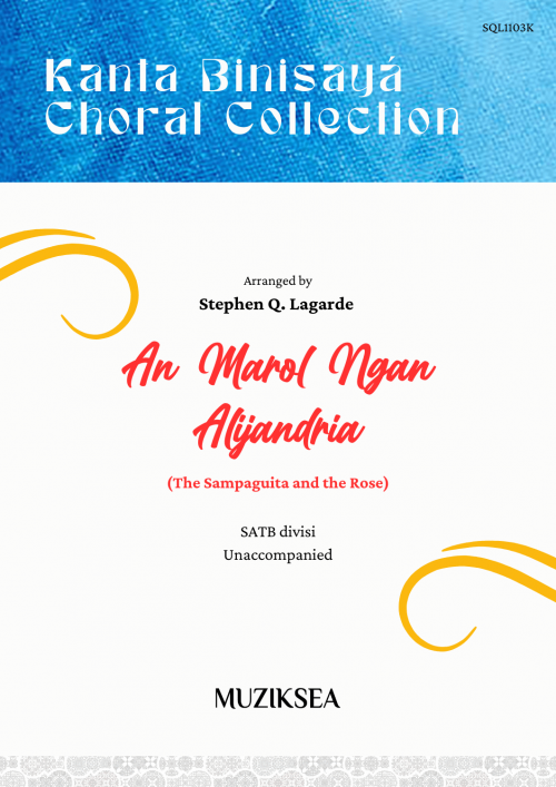 An Marol Ngan Alijandria [The Sampaguita and the Rose] (SATB)