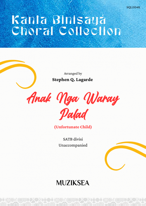 Anak Ngo Waray Palad [Unfortunate Child] (SATB)