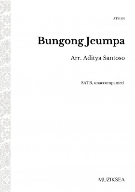 Bungong Jeumpa [Jeumpa Flower] (SATB)