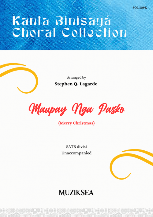 Maupay Ngo Pasko [Merry Christmas] (SATB)