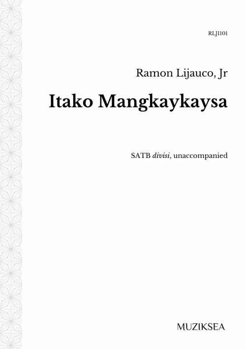 Itako Mangkaykaysa [Let Us Unite] (SATB)