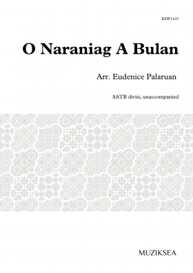 O Naraniag A Bulan [O Radiant Moon] (SATB div)