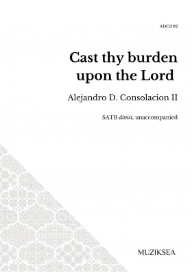 Cast thy burden upon the Lord (SATB)