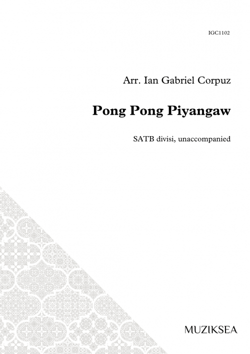 Pong Pong Piyangaw (SATB)
