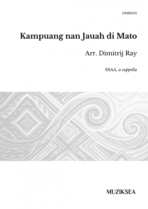 Kampuang nan Jauah di Mato [My Distant Hometown] (SSAA)