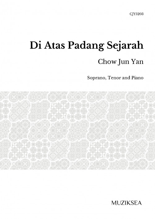 Di Atas Padang Sejarah (for Soprano & Tenor)